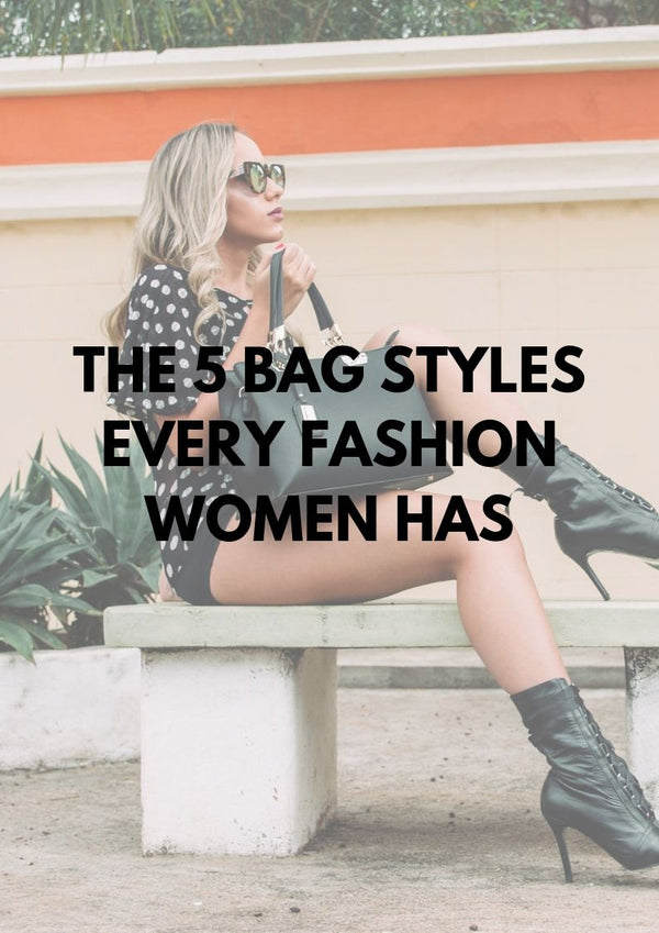 5 Bag Styles Women Fashion